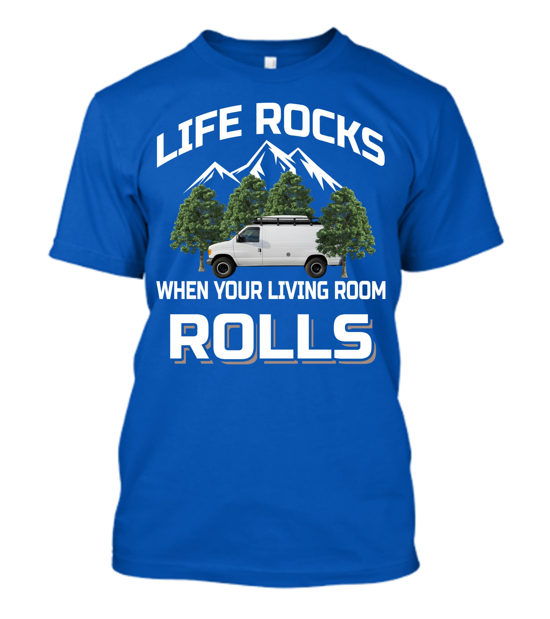 Van Life Adventure: Life Rocks When Your Living Room Rolls T-Shirt