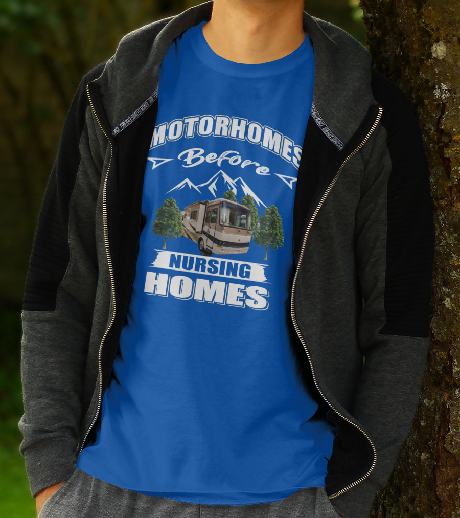 Motorhomes Before Nursing Homes Holiday Rambler Ambassador T-Shirt