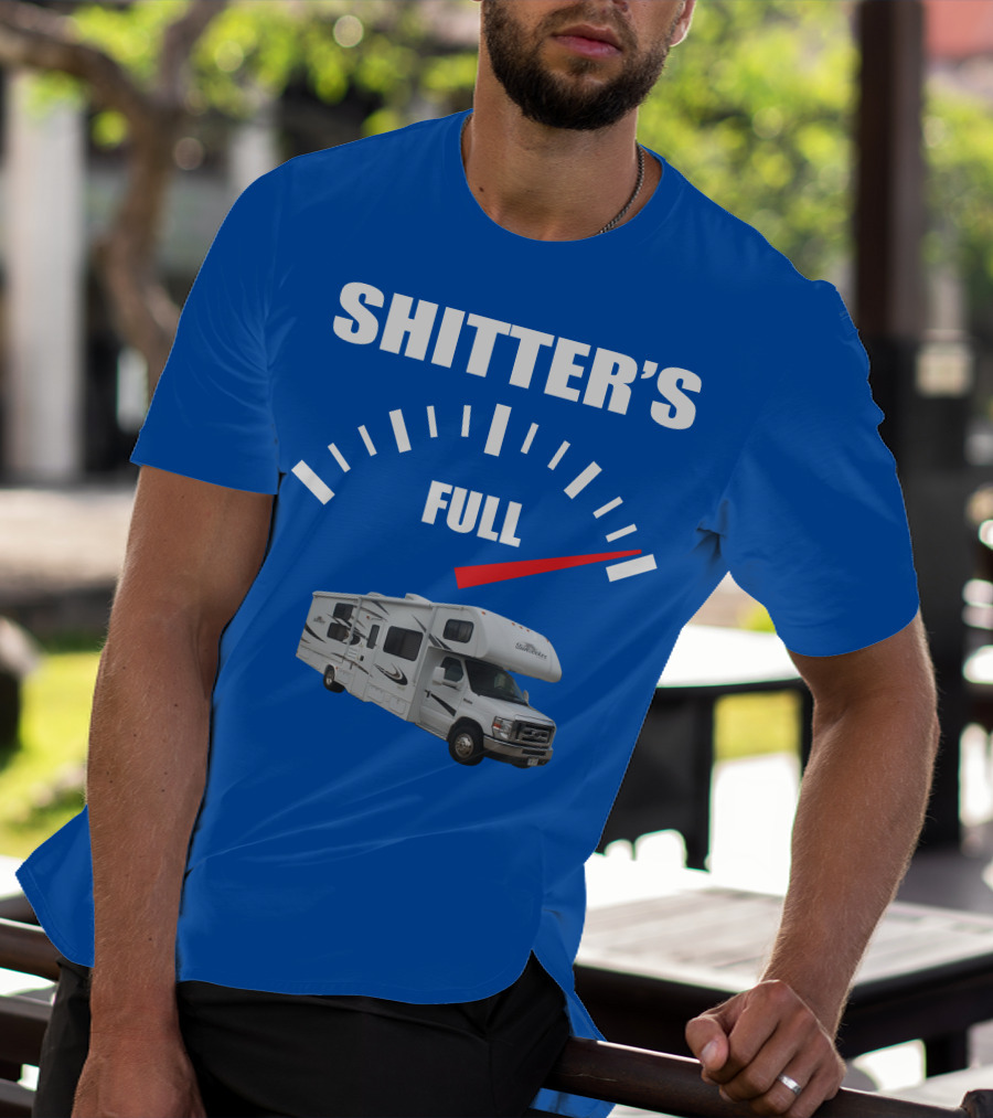 Forest River Sunseeker RV Shitter's Full Gauge T-Shirt