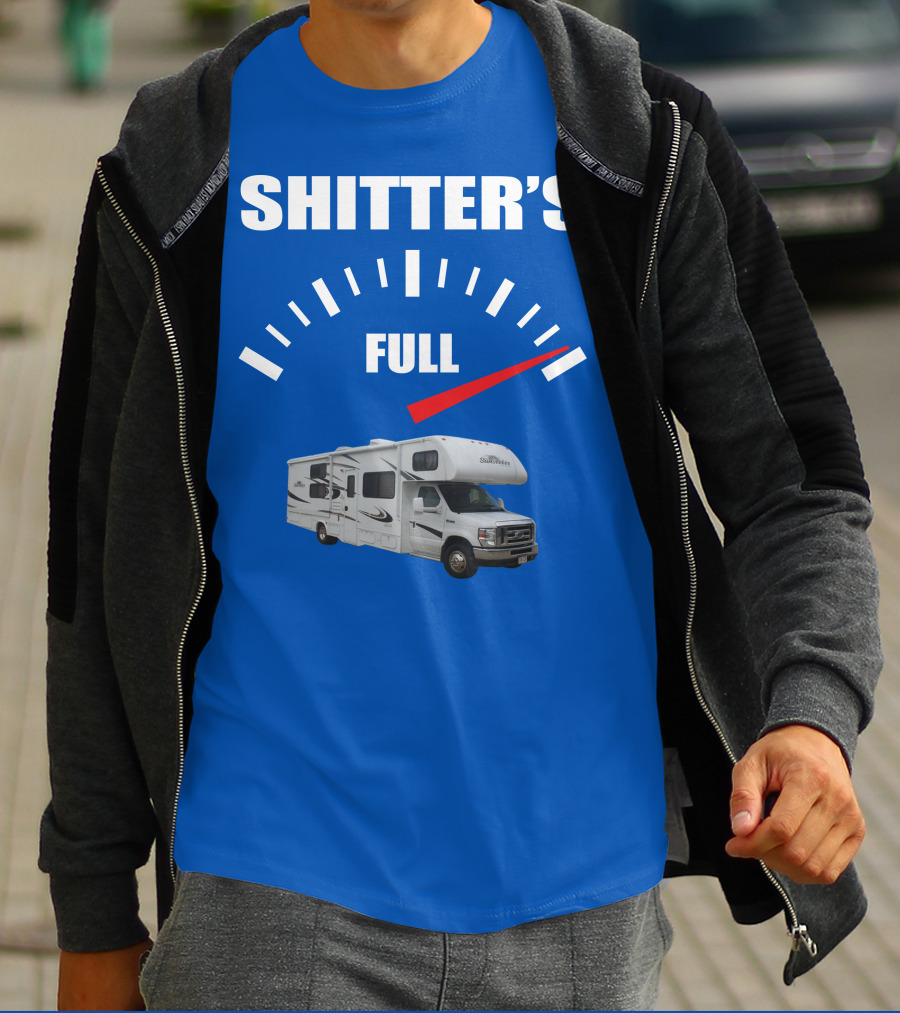 Forest River Sunseeker RV Shitter's Full Gauge T-Shirt