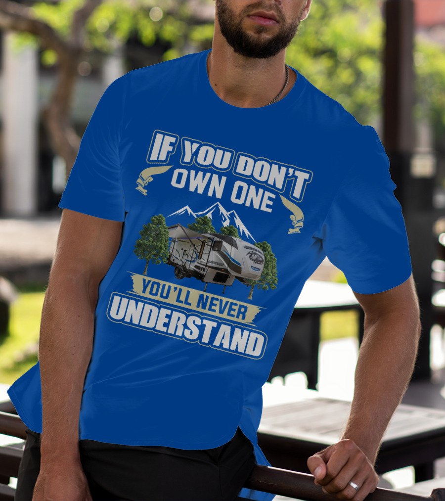 IF YOU DON'T OWN ONE YOU'LL NEVER UNDERSTAND Cherokee Arctic Wolf T-Shirt