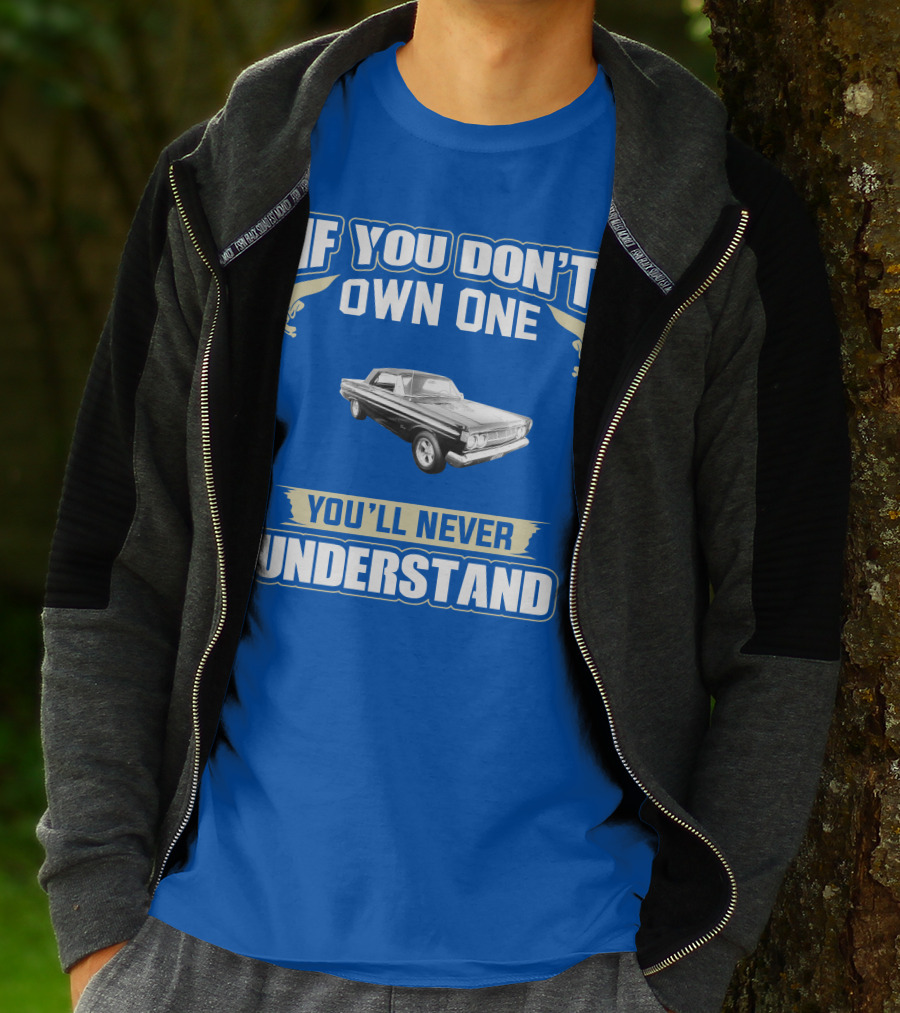 If You Don't Own One Mercury Comet Caliente You'll Never Understand T-Shirt