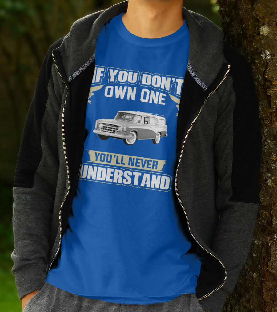 If You Don't Own One Vintage Car You'll Never Understand T-Shirt