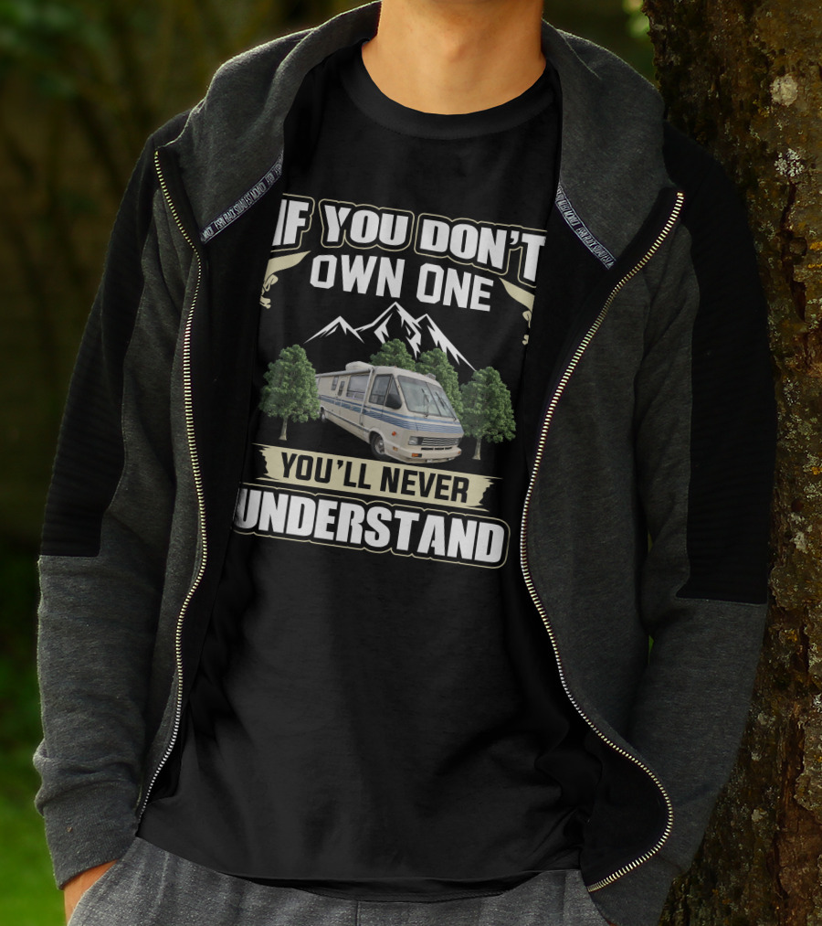 If You Don't Own One You'll Never Understand Winnebago Elandan T-Shirt