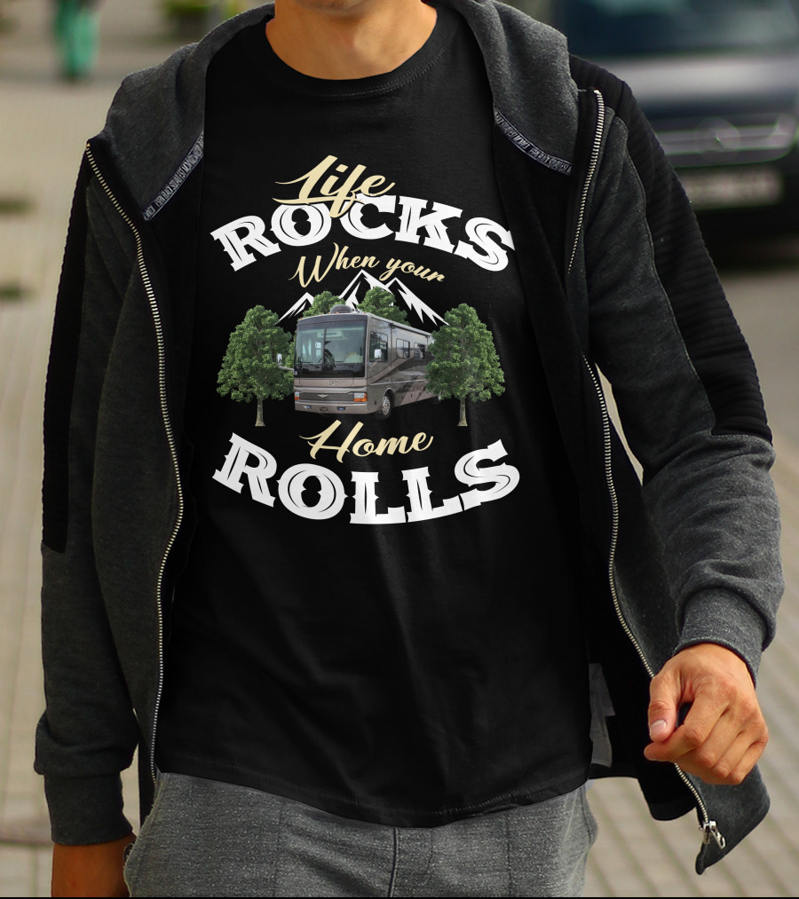 Life Rocks When Your Home Rolls Fleetwood Discovery T-Shirt