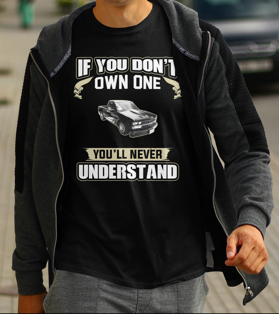 1989 Chevy 383 If You Don't Own One You'll Never Understand T-Shirt