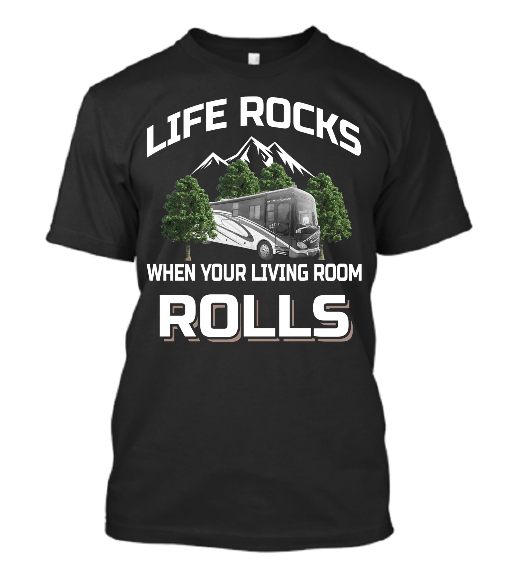 LIFE ROCKS WHEN YOUR LIVING ROOM ROLLS 2007 FLEETWOOD EXCURSION 39V T-Shirt