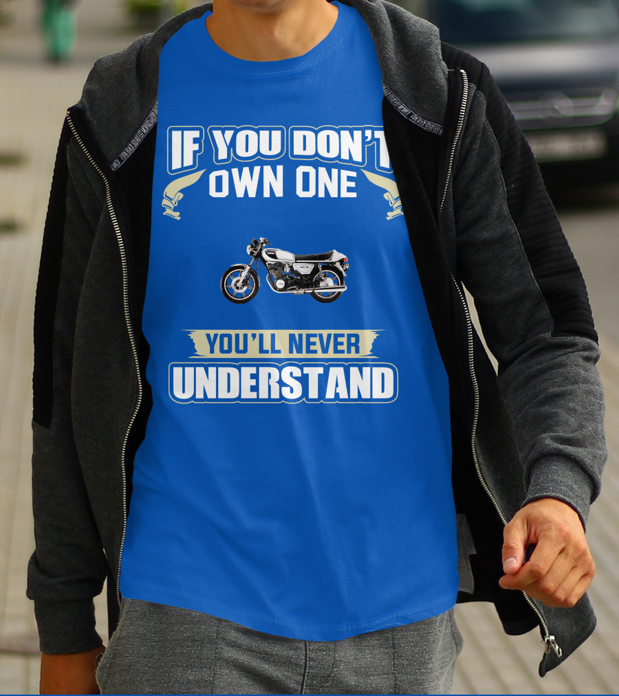 Yamaha XS750 If You Don't Own One You'll Never Understand T-Shirt
