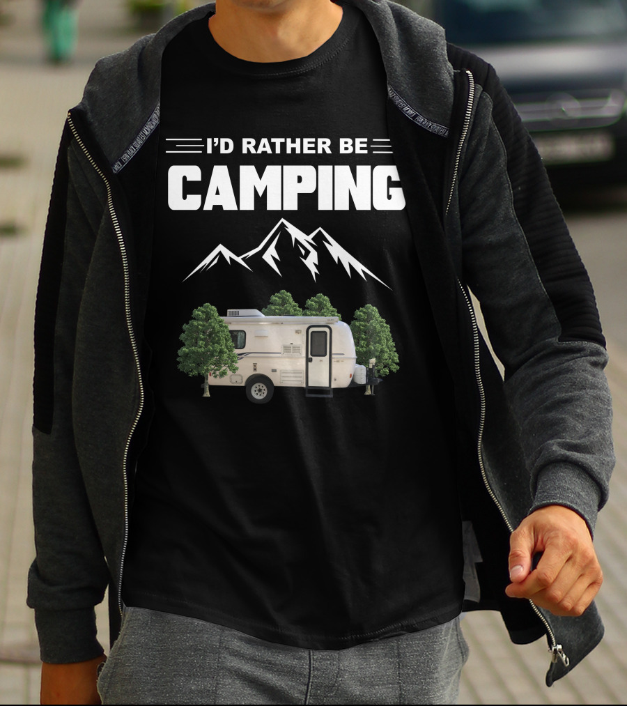 I'D RATHER BE CAMPING Casita Caravan Mountain Forest Adventure T-Shirt
