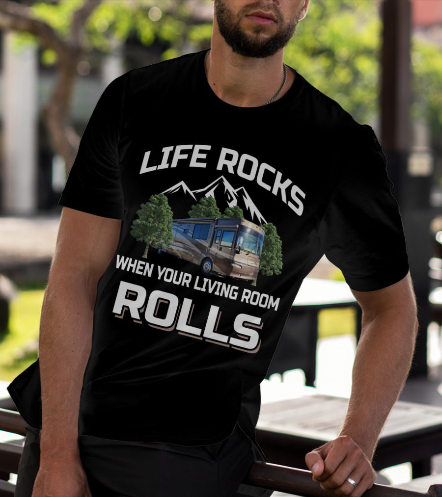 LIFE ROCKS WHEN YOUR LIVING ROOM ROLLS Winnebago Journey T-Shirt