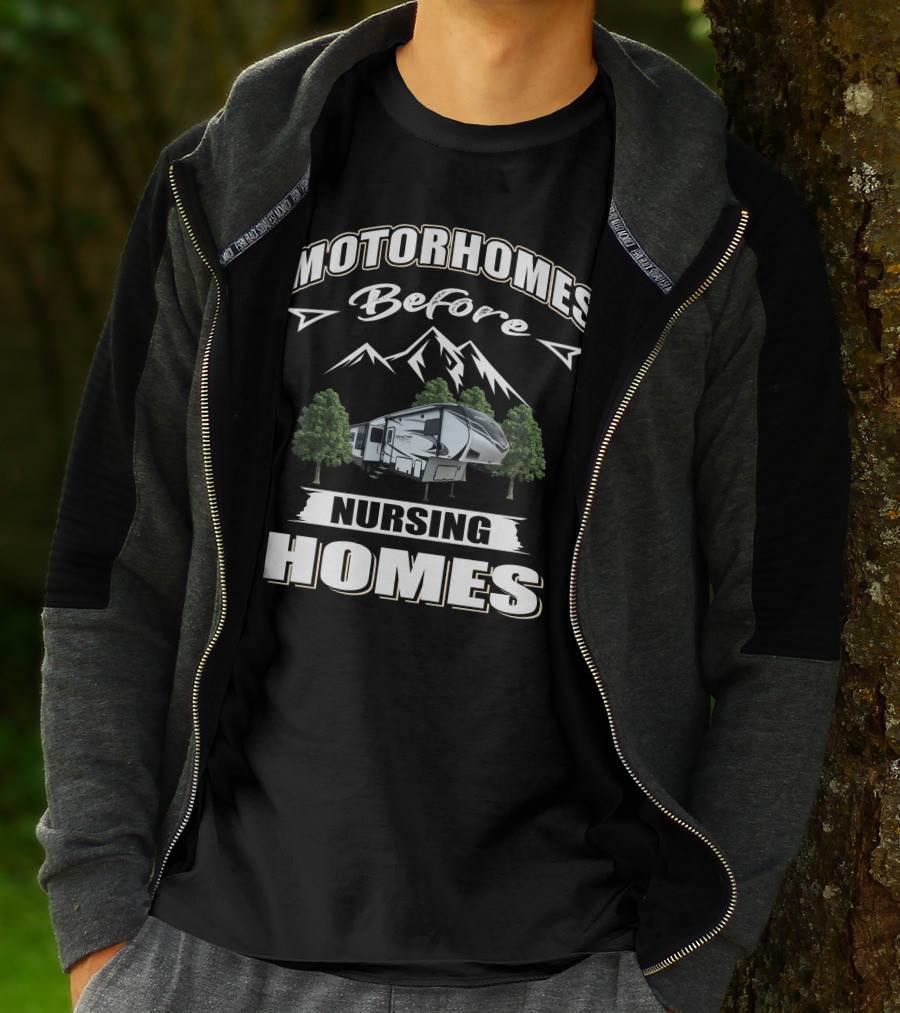 Motorhomes Before Nursing Homes Grand Design Reflection 311 BHS T-Shirt
