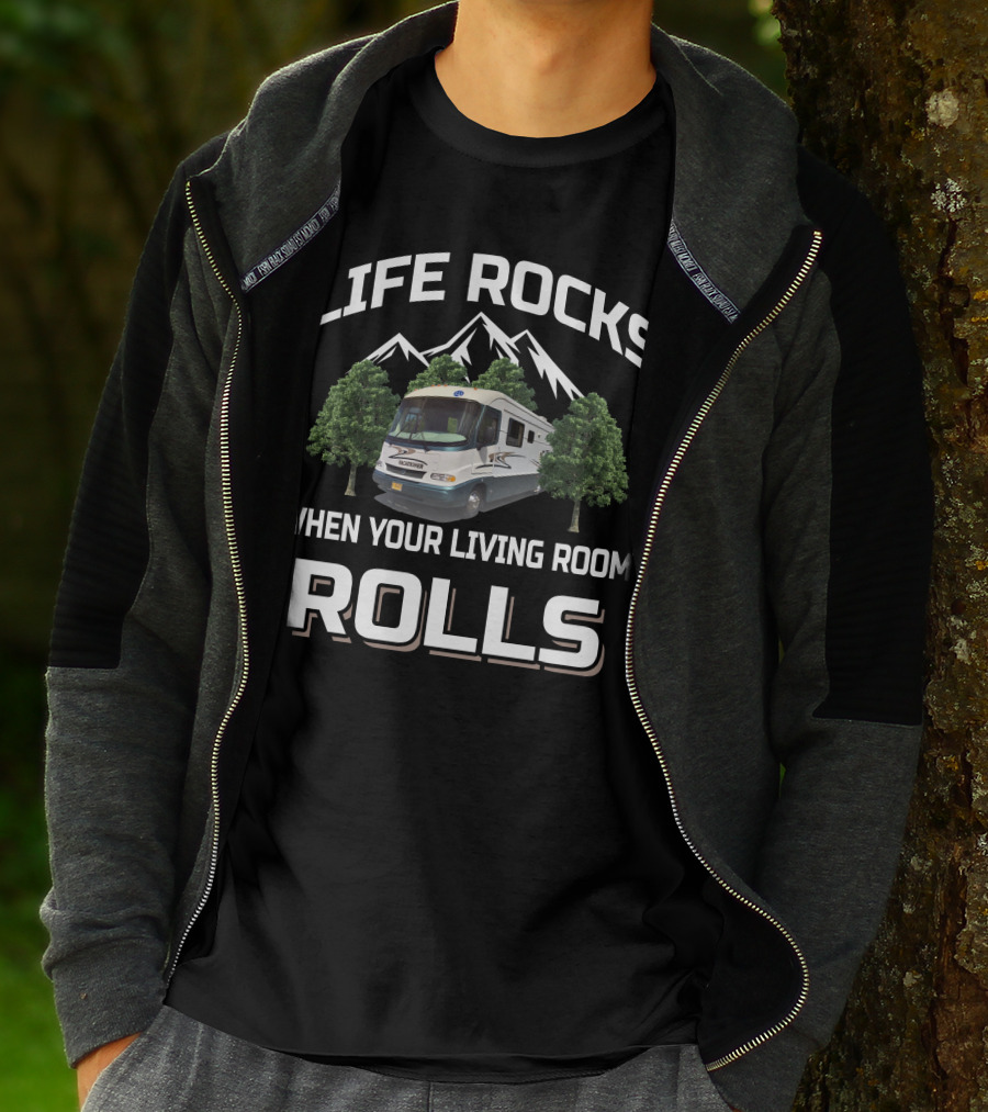 LIFE ROCKS WHEN YOUR LIVING ROOM ROLLS HOLIDAY RAMBLER VACATIONER T-Shirt