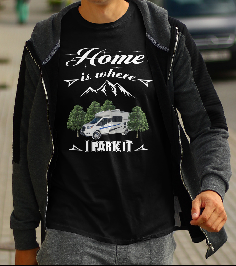 Home Is Where I Park It Coachmen Cross Trek Owners Group T-Shirt