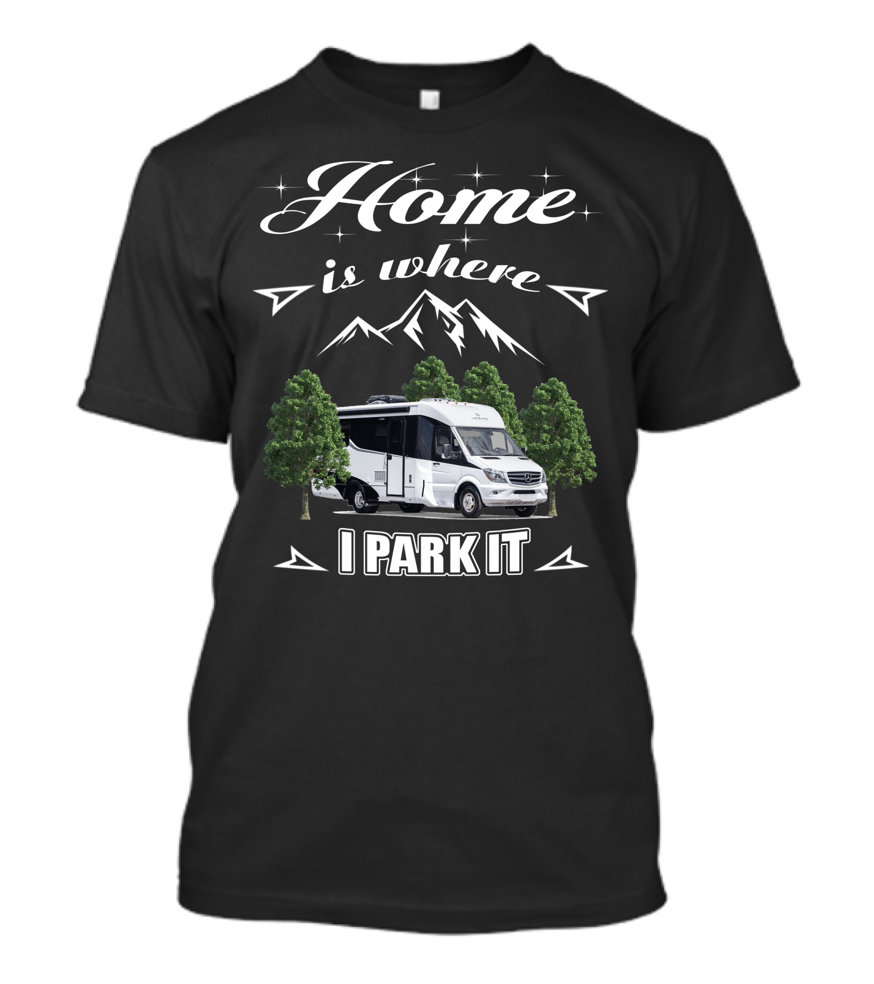 Home Is Where I Park It Leisure Travel Vans T-Shirt