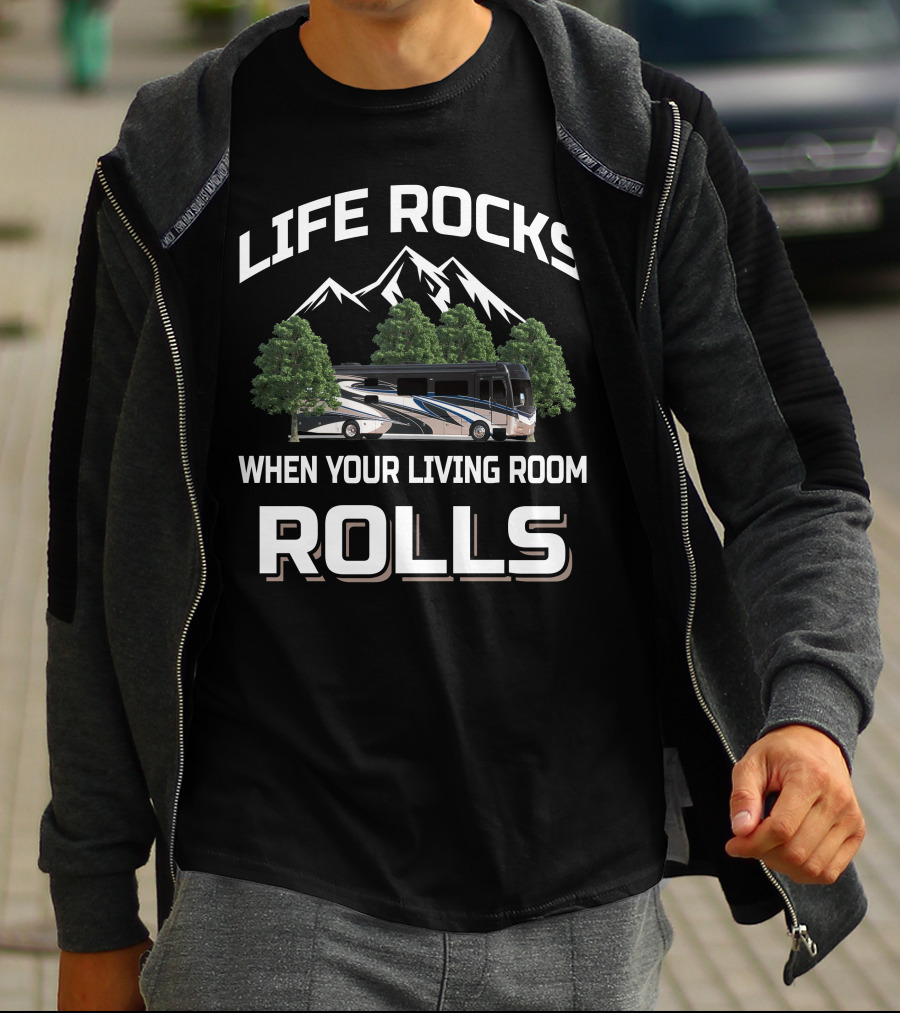 LIFE ROCKS WHEN YOUR LIVING ROOM ROLLS Fleetwood Discovery LXE T-Shirt