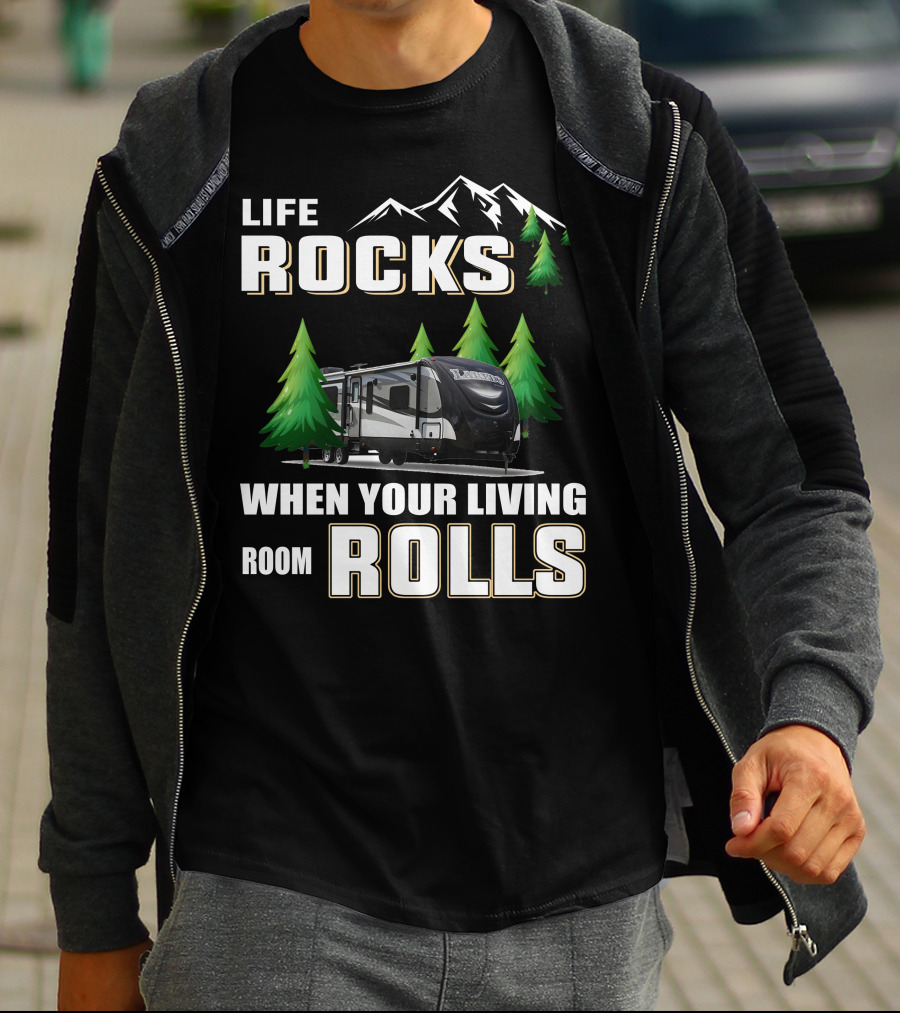Life Rocks When Your Living Room Rolls Keystone Laredo 294RK T-Shirt