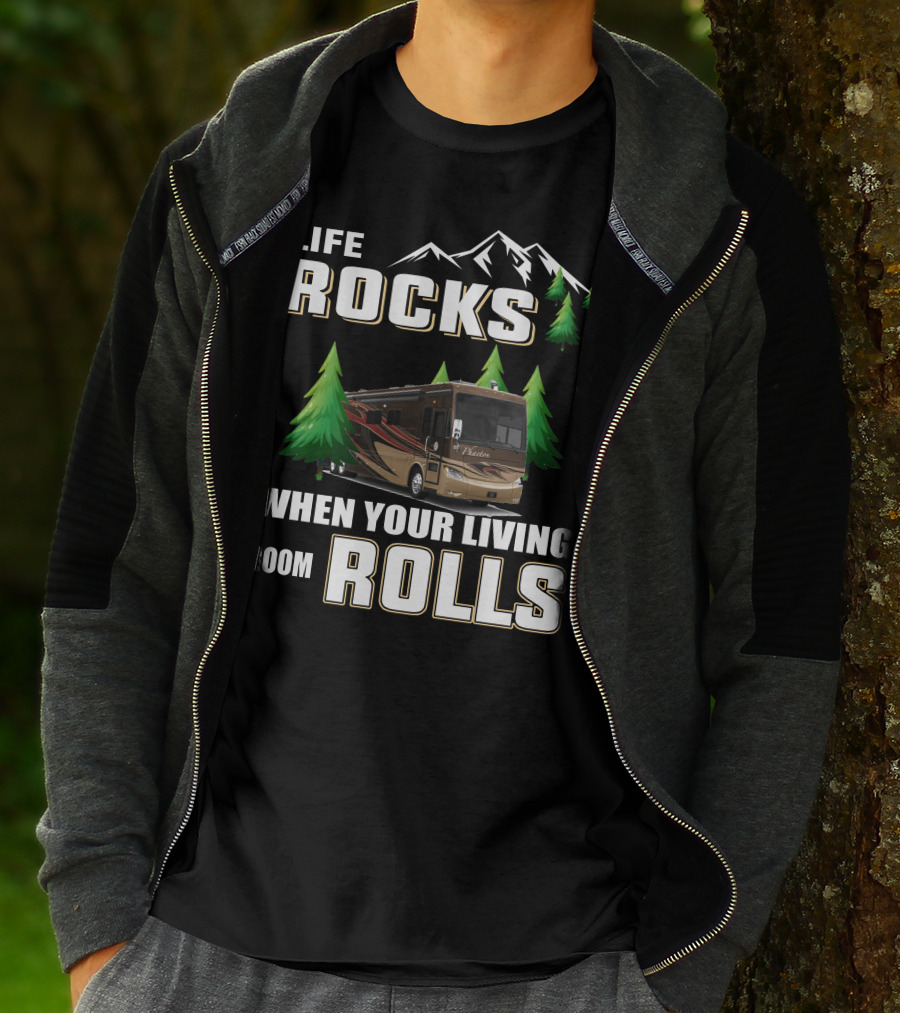 Life Rocks When Your Living Room Rolls Tiffin Phaeton 36GH RV Adventure T-Shirt