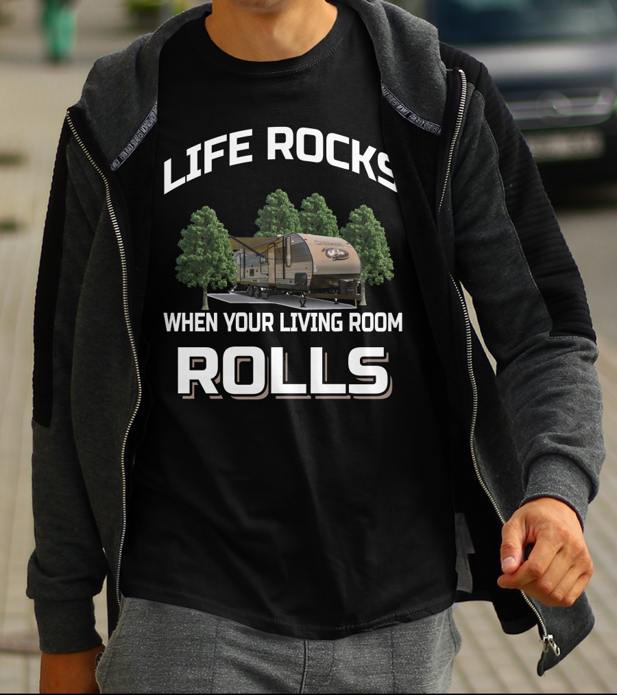 Life Rocks When Your Living Room Rolls Cherokee 264Dbh T-Shirt