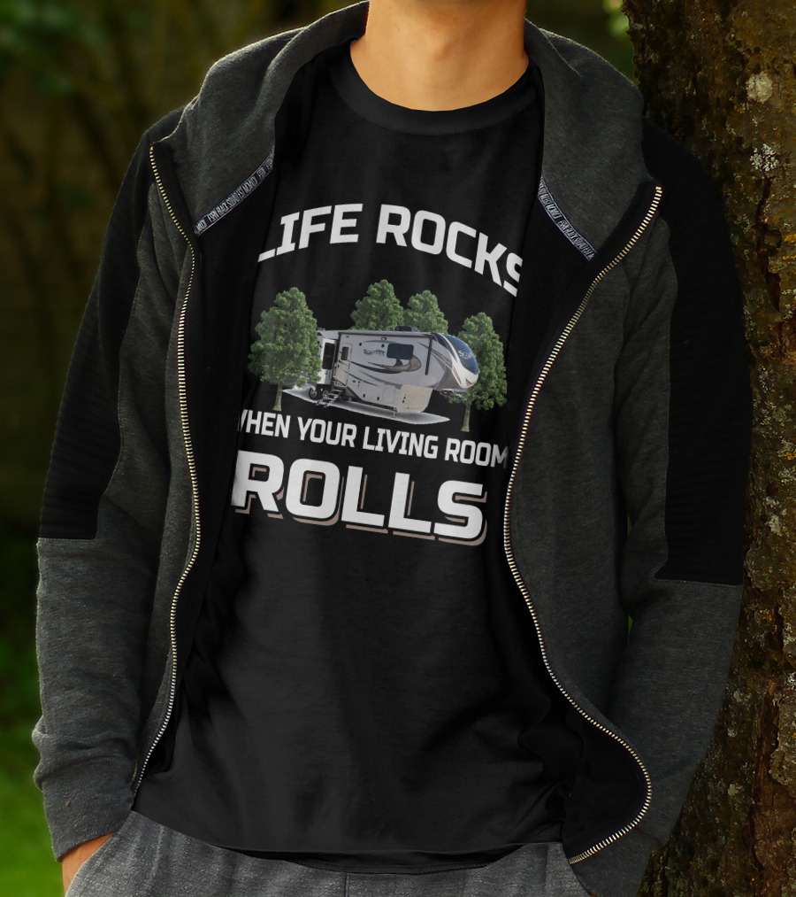 Life Rocks When Your Living Room Rolls Grand Design Solitude 390RK T-Shirt