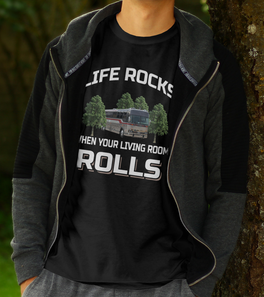 Life Rocks When Your Living Room Rolls Prevost Bus T-Shirt