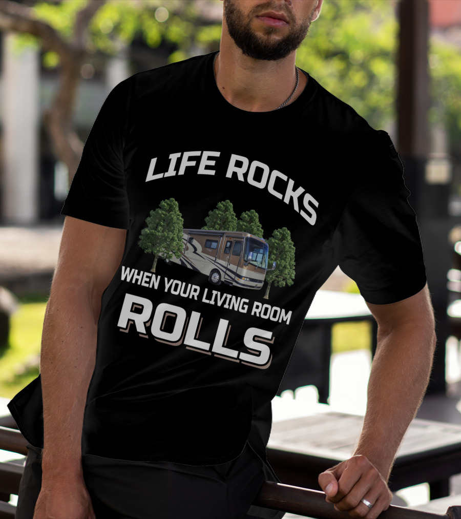 Life Rocks When Your Living Room Rolls Holiday Rambler Endeavor T-Shirt