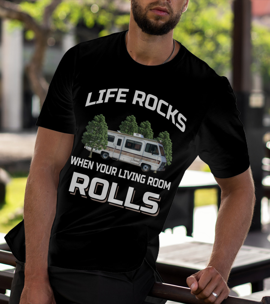 LIFE ROCKS WHEN YOUR LIVING ROOM ROLLS Vintage Fleetwood Pace Arrow Motorhomes T-Shirt