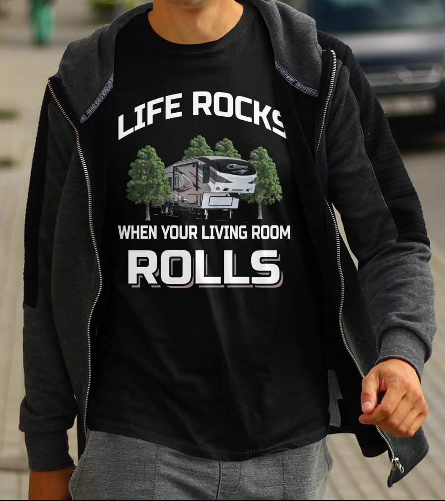 LIFE ROCKS WHEN YOUR LIVING ROOM ROLLS Cougar 5th Wheel Camping T-Shirt