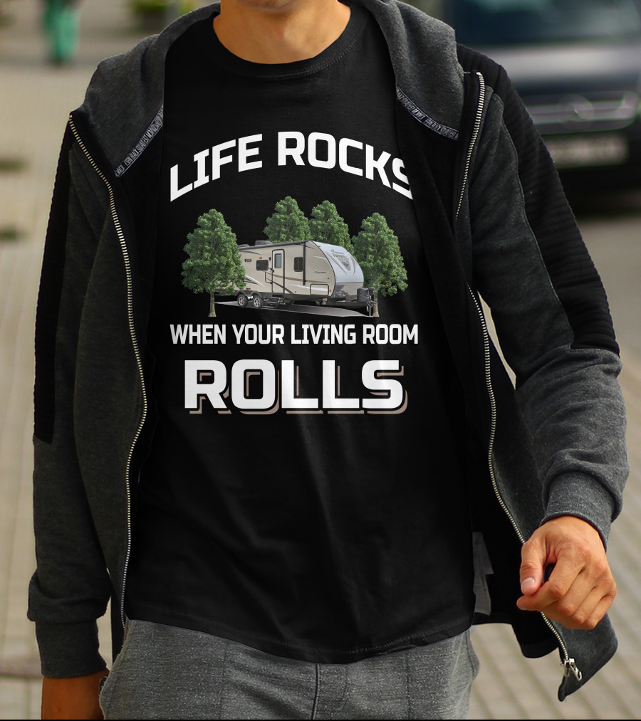 Life Rocks When Your Living Room Rolls Coachmen Freedom Express 29SE T-Shirt