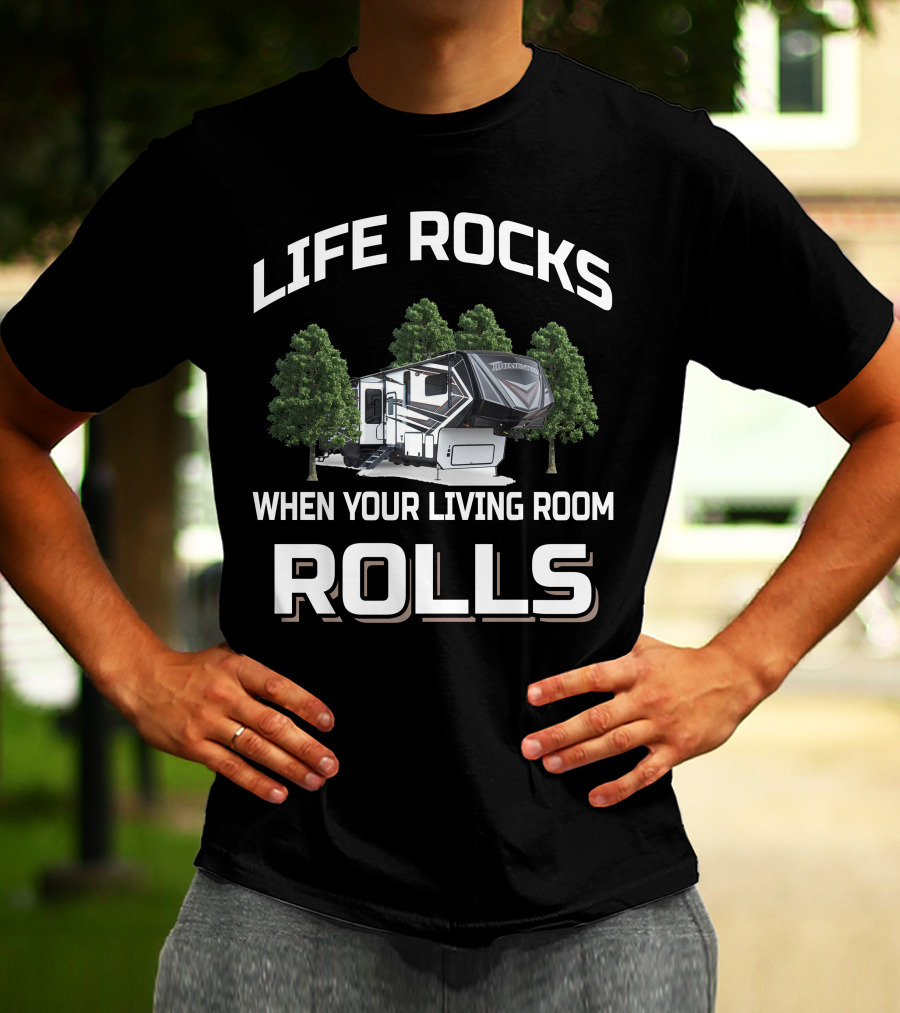 Life Rocks When Your Living Room Rolls Grand Design Momentum 397TH T-Shirt