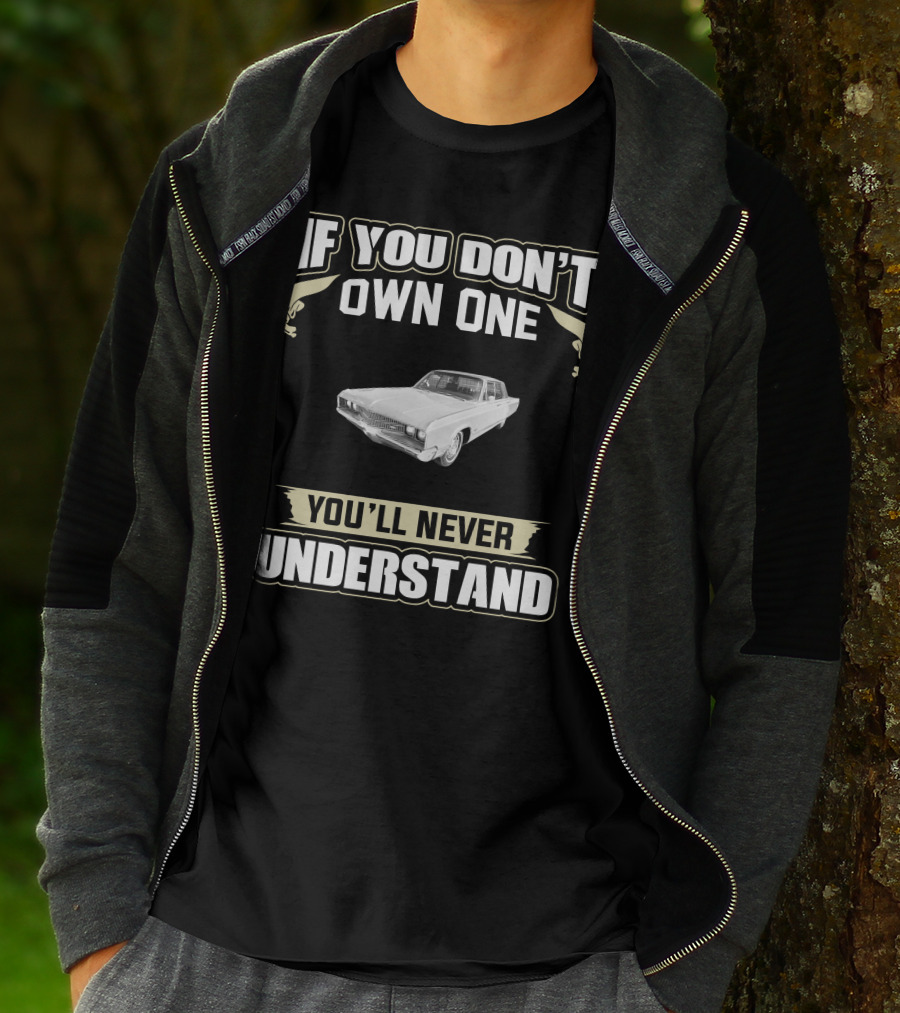 IF YOU DON'T OWN ONE 1968 CHRYSLER NEW YORKER YOU'LL NEVER UNDERSTAND T-Shirt