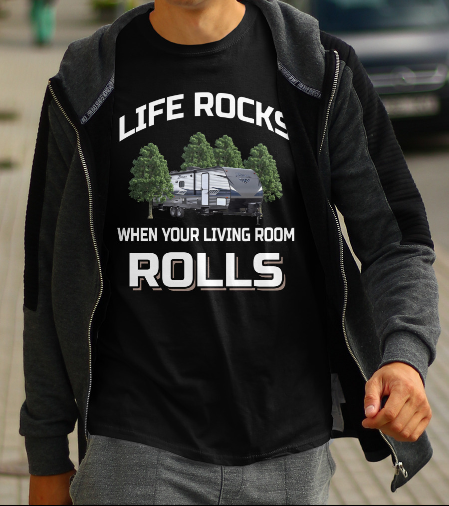 Life Rocks When Your Living Room Rolls Zinger 333Db Rv Camping Adventure T-Shirt