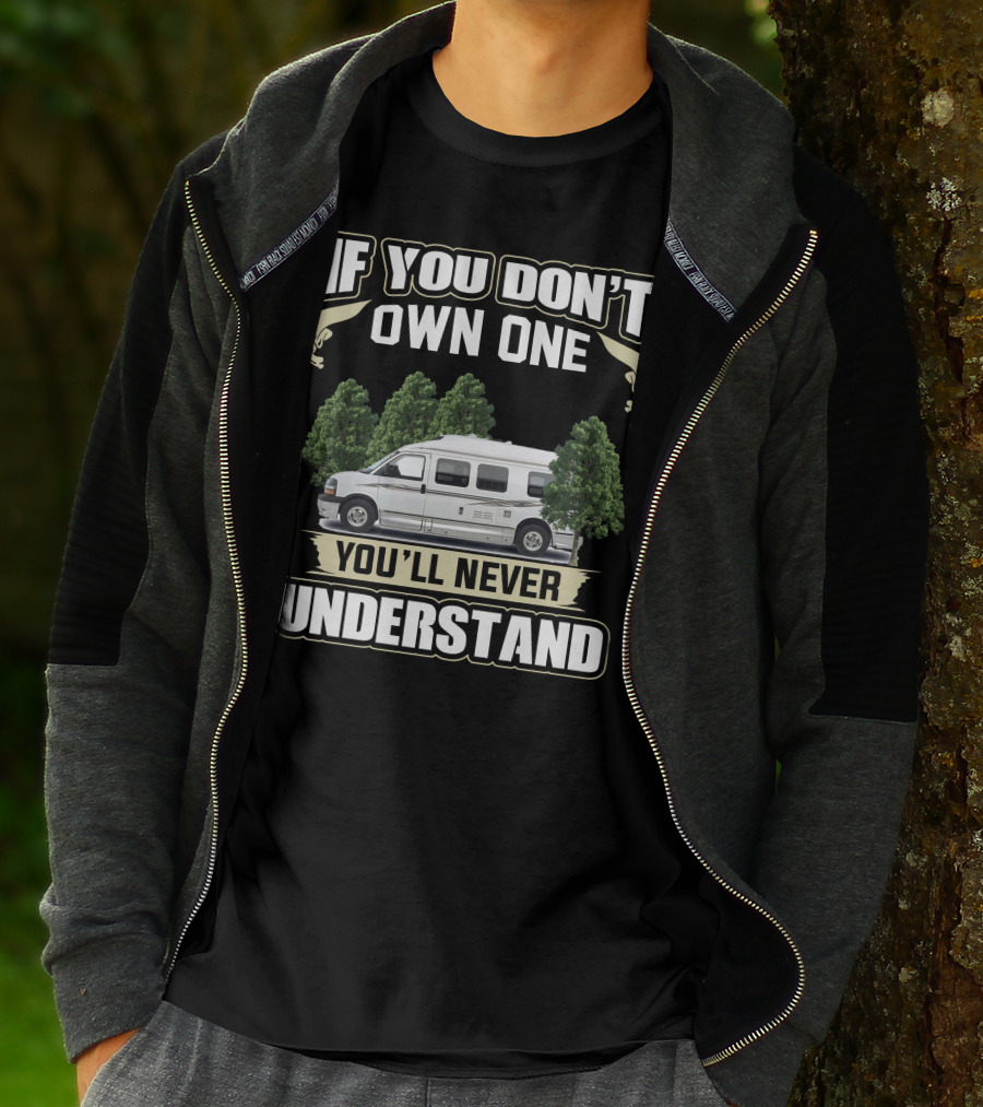 If You Don't Own One You'll Never Understand 2008 Roadtrek 190 Versatile T-Shirt