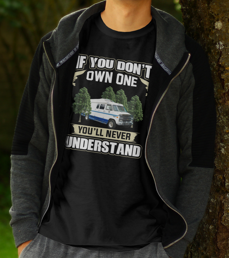 If You Don't Own One You'll Never Understand 1995 Chevy Roadtrek 210 Popular T-Shirt