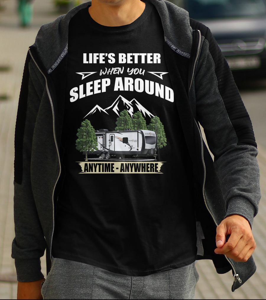 Life's Better When You Sleep Around Rockwood Signature Ultra Lite Anytime Anywhere T-Shirt