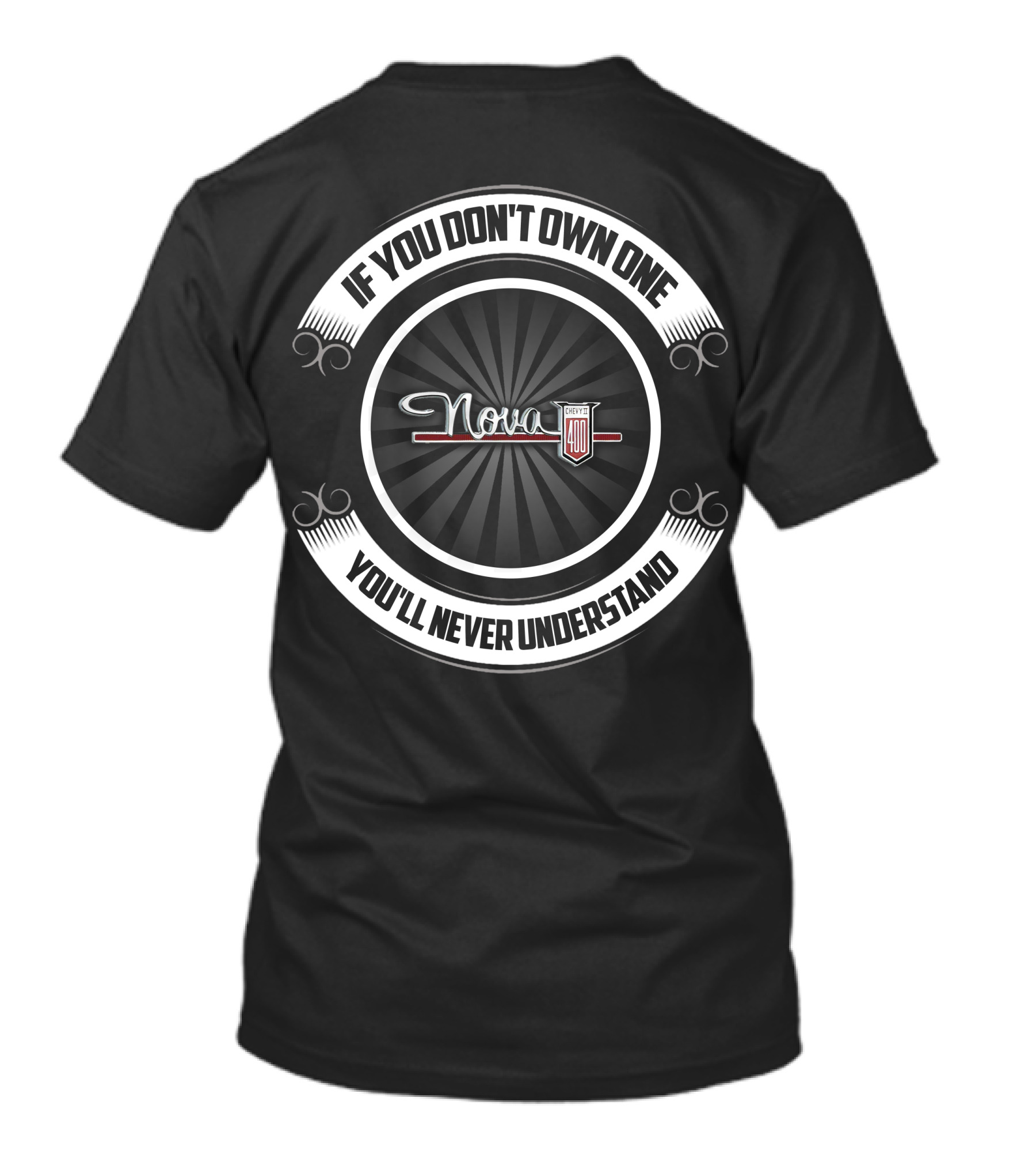 1962 Chevy Nova Chevy 400 If You Don't Own One You'll Never Understand T-Shirt