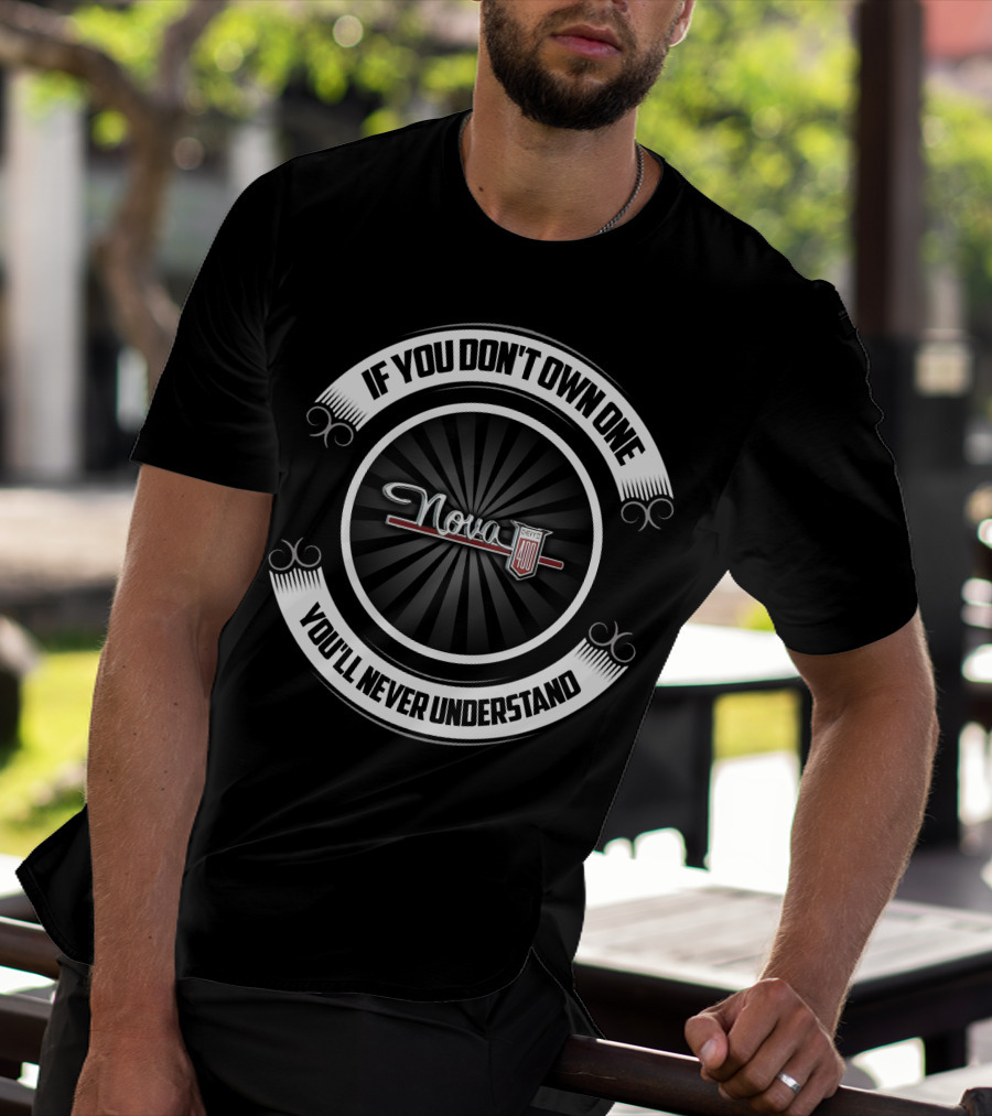 1962 Chevy Nova Chevy 400 If You Don't Own One You'll Never Understand T-Shirt