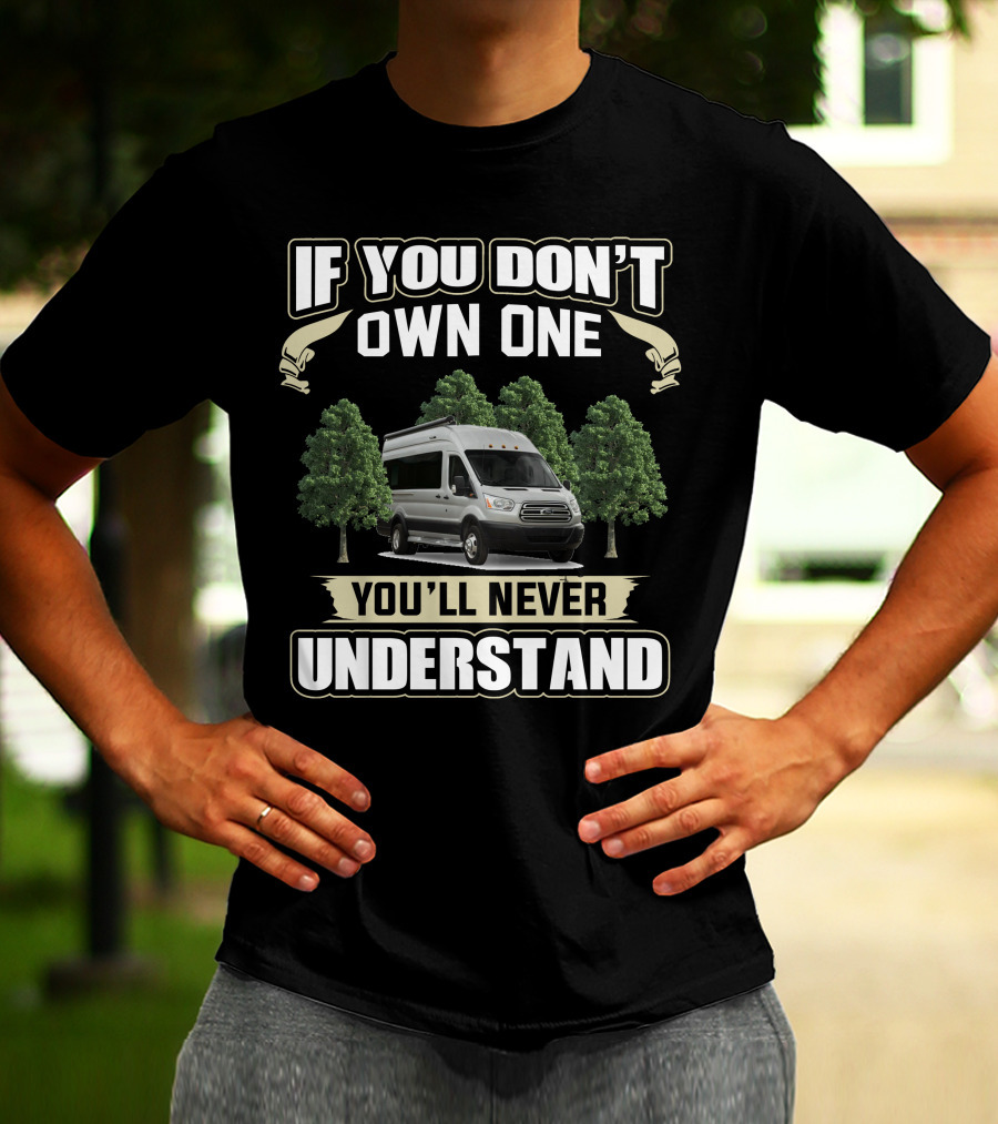 If You Don't Own One You'll Never Understand Pleasure Way Ontour T-Shirt