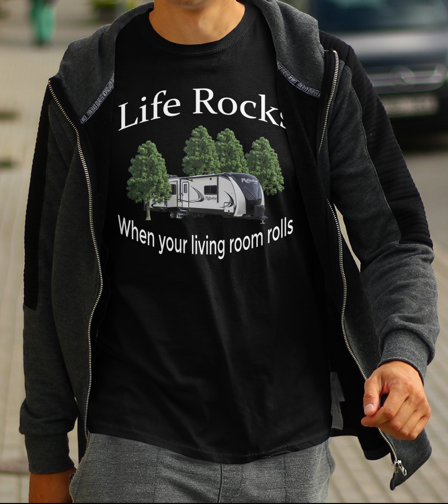 Life Rocks When Your Living Room Rolls Grand Design Reflection 312BHTS T-Shirt