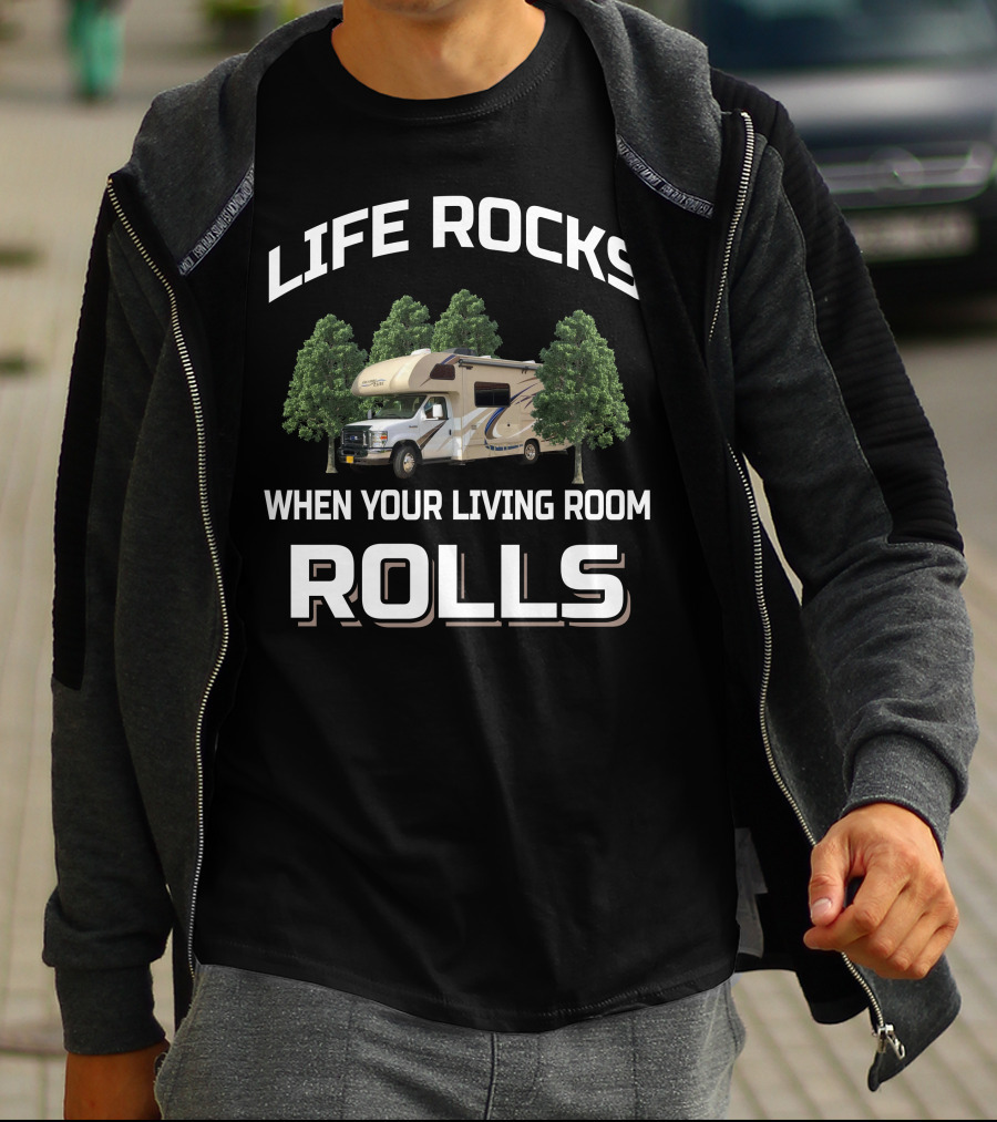 LIFE ROCKS WHEN YOUR LIVING ROOM ROLLS Thor Four Winds 24F RV Adventure T-Shirt