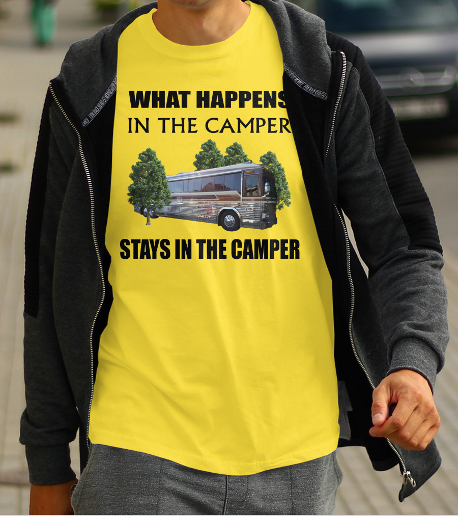 1995 Prevost Country Coach XL What Happens In The Camper Stays In The Camper T-Shirt