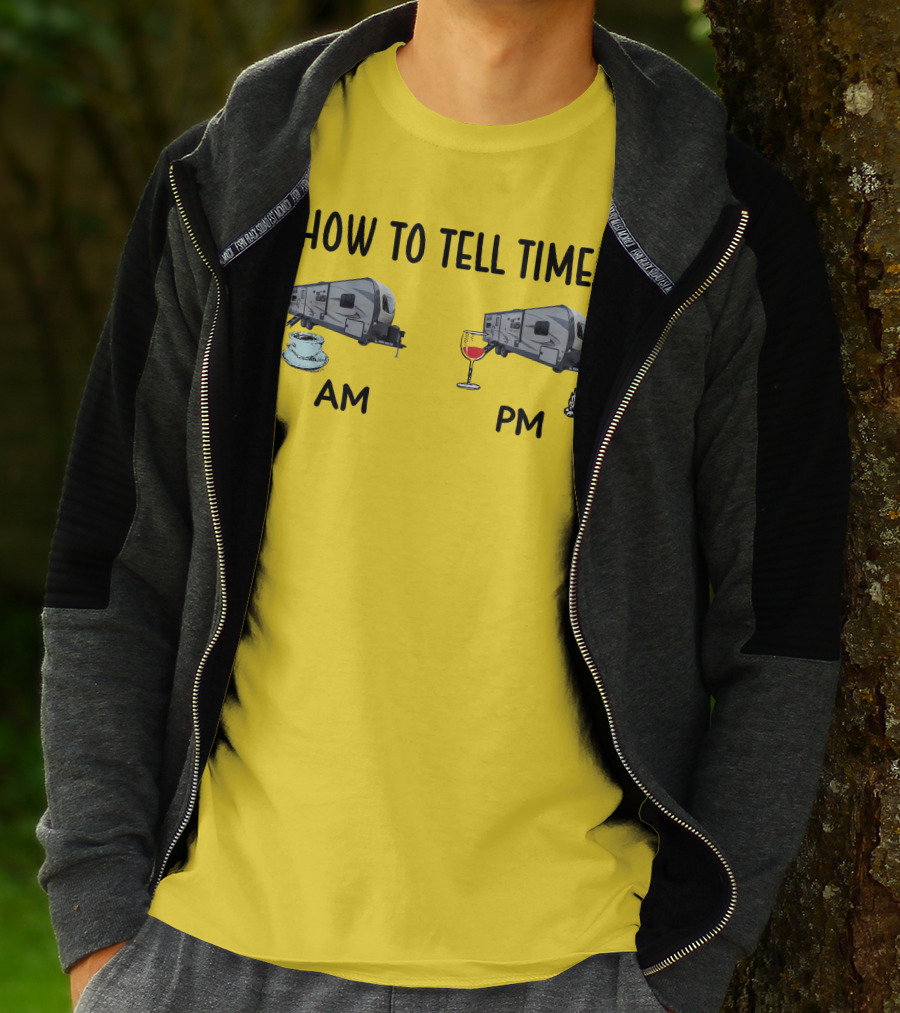 How To Tell Time Forest River Rockwood Ultra Lite AM Coffee PM Wine Campfire T-Shirt