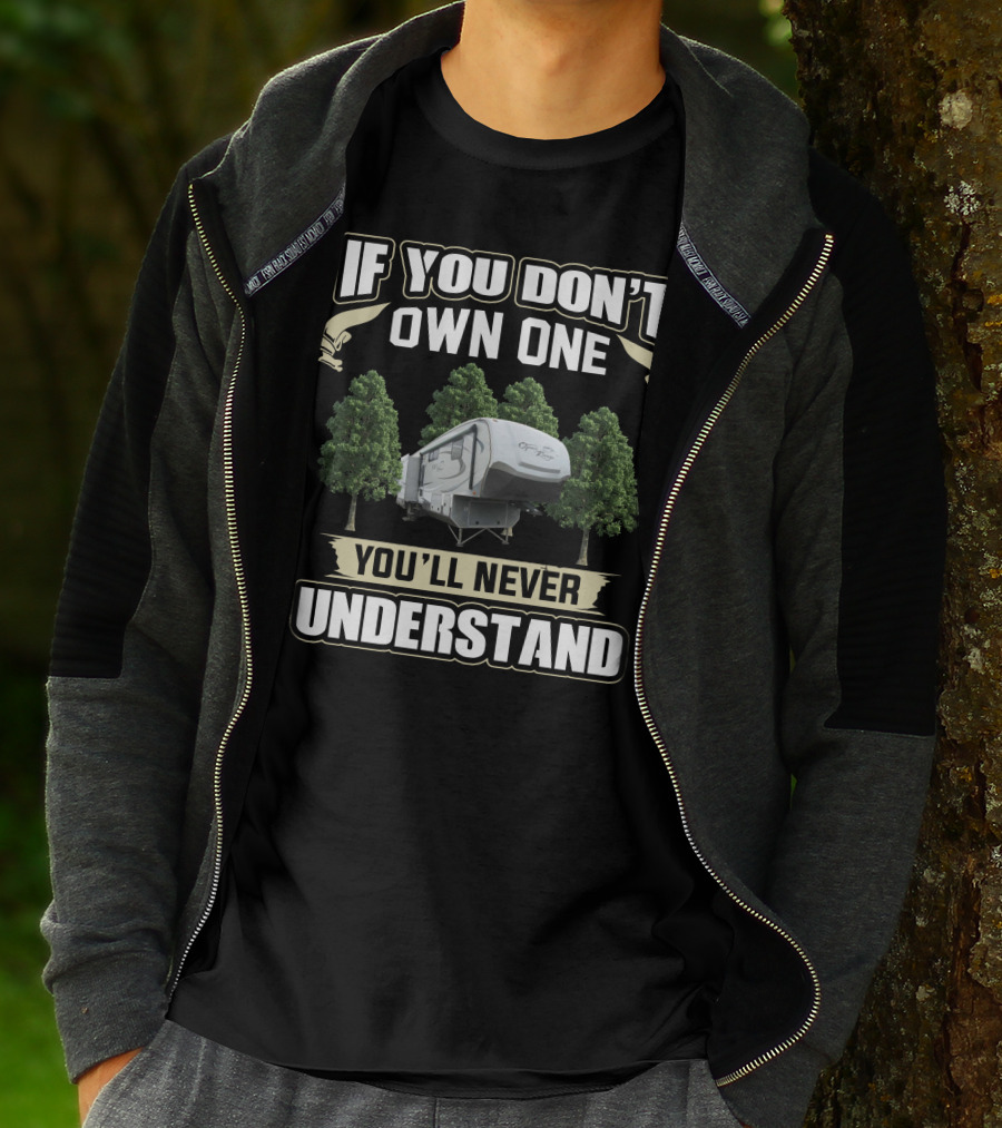 If You Don't Own One You'll Never Understand Open Range T-Shirt