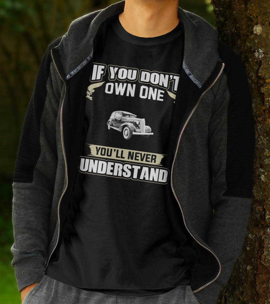 If You Don't Own One 1942 Chevrolet Master You'll Never Understand T-Shirt