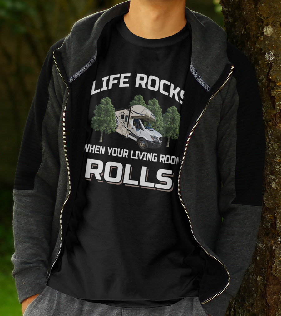 LIFE ROCKS WHEN YOUR LIVING ROOM ROLLS Thor Motor Coach Four Winds Sprinter 24FS T-Shirt