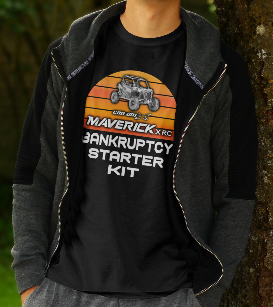 Can Am Maverick XRC Bankruptcy Starter Kit T-Shirt