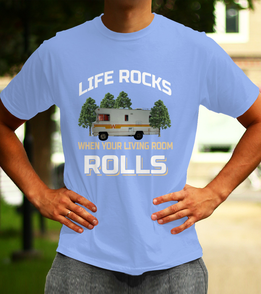 When Your Living Room Rolls Winnebagos RV T-Shirt
