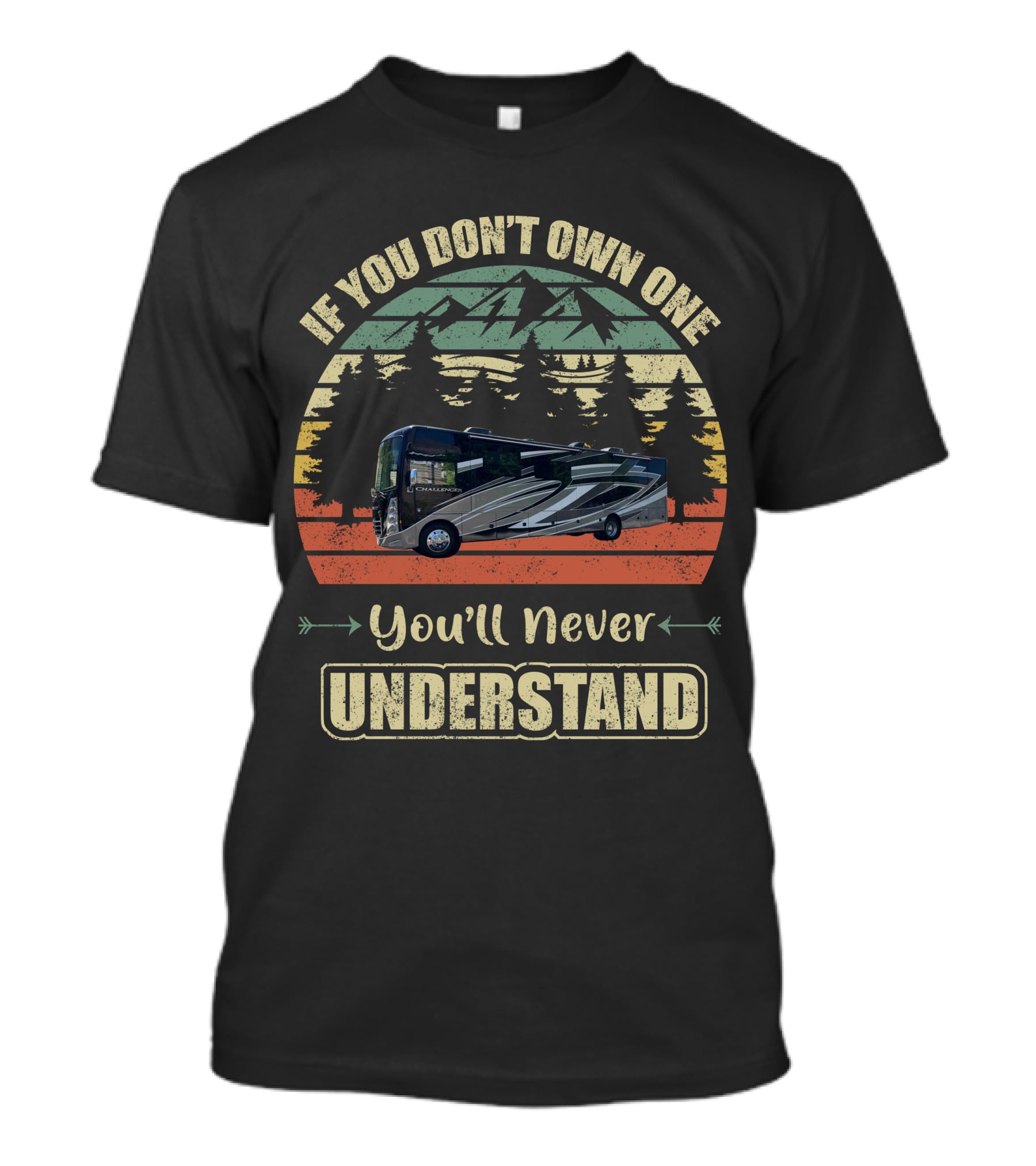 If You Don't Own One You'll Never Understand Thor Challenger T-Shirt