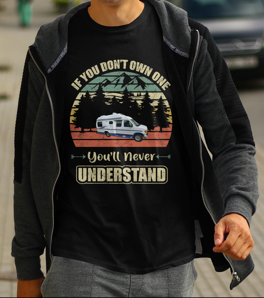 If You Don't Own One You'll Never Understand Pleasure-Way Wannabees T-Shirt