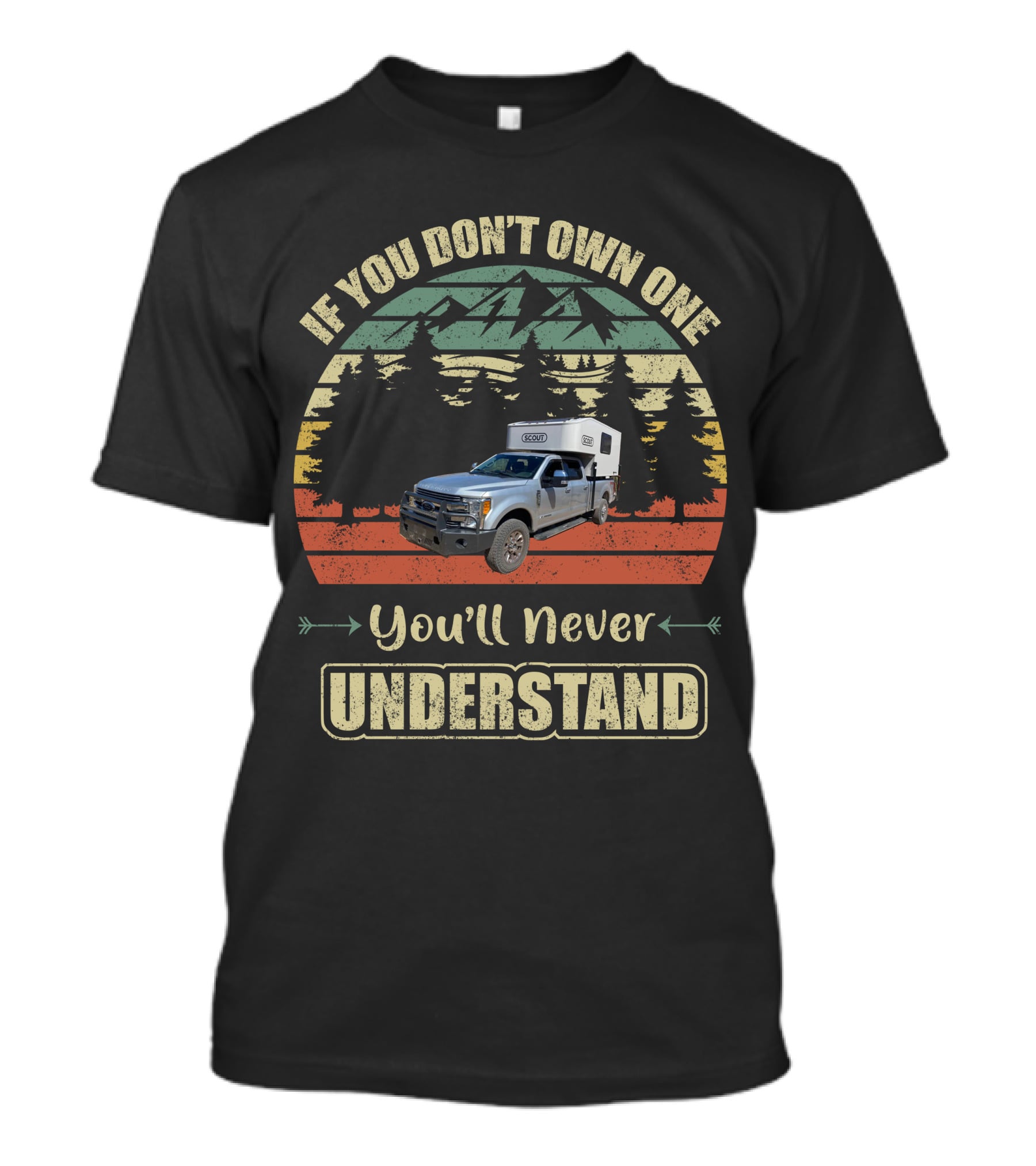 If You Don't Own One You'll Never Understand Scout Campers T-Shirt