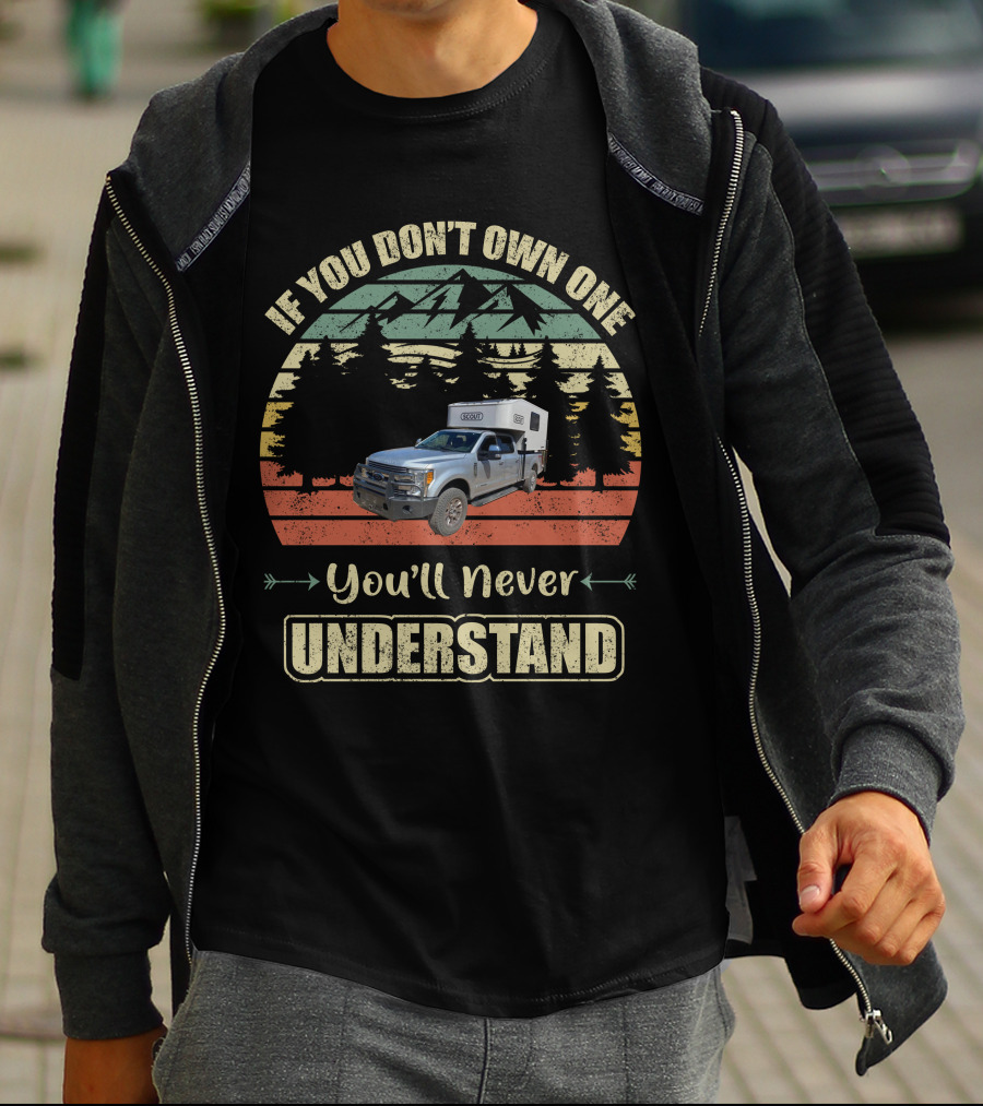 If You Don't Own One You'll Never Understand Scout Campers T-Shirt